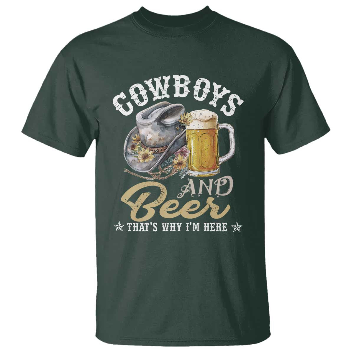western-t-shirt-cowboys-and-beer-thats-why-im-here-funny-saying