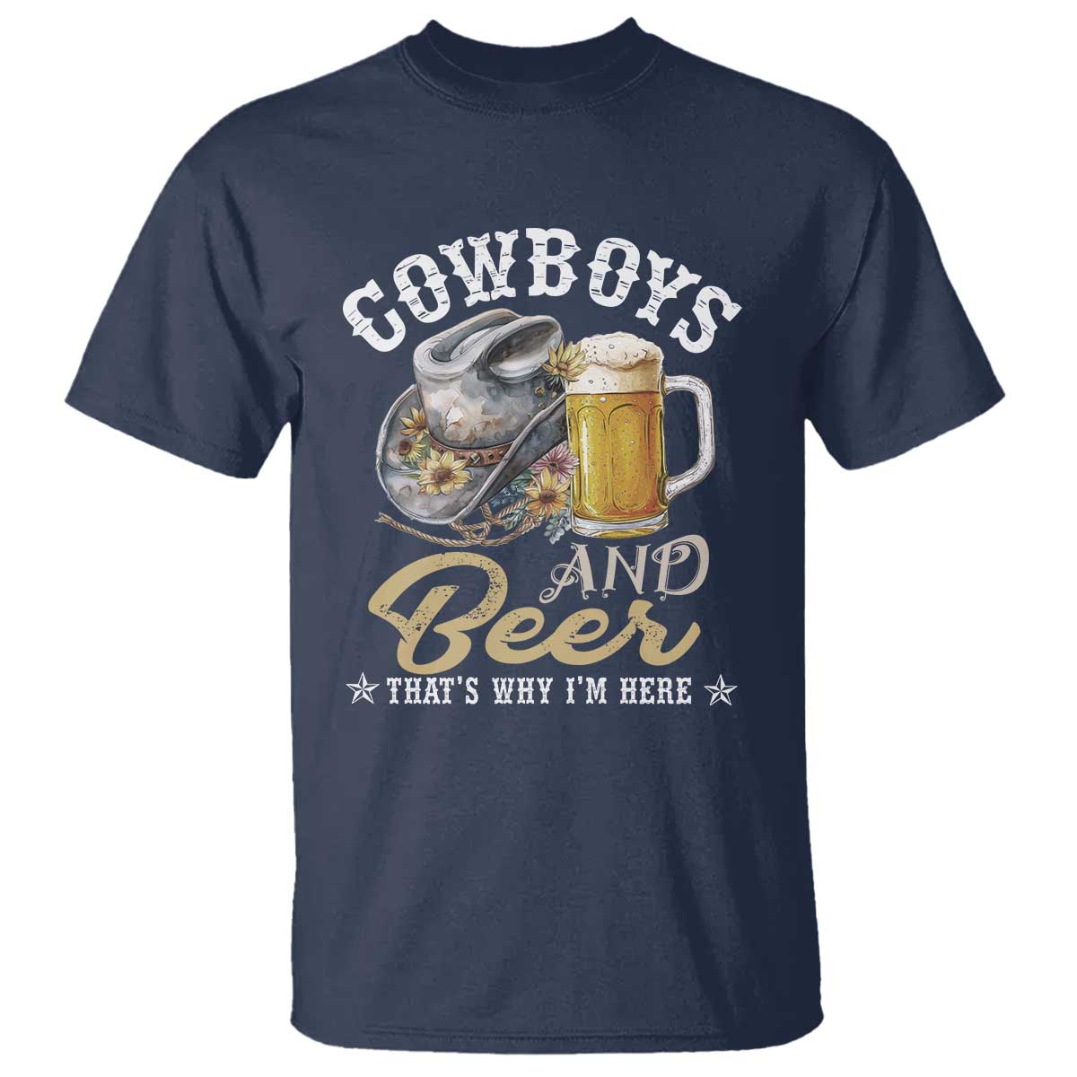 western-t-shirt-cowboys-and-beer-thats-why-im-here-funny-saying