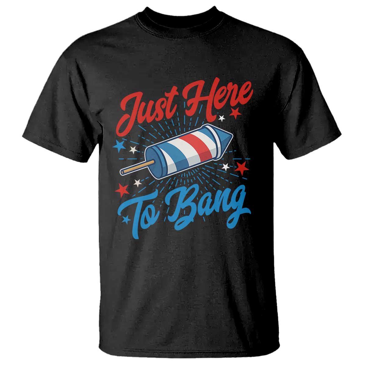 funny-fireworks-just-here-to-bang-t-shirt-american-flag-firecracker-rocket