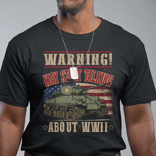 warning-may-start-talking-about-wwii-t-shirt-american-flag-tank