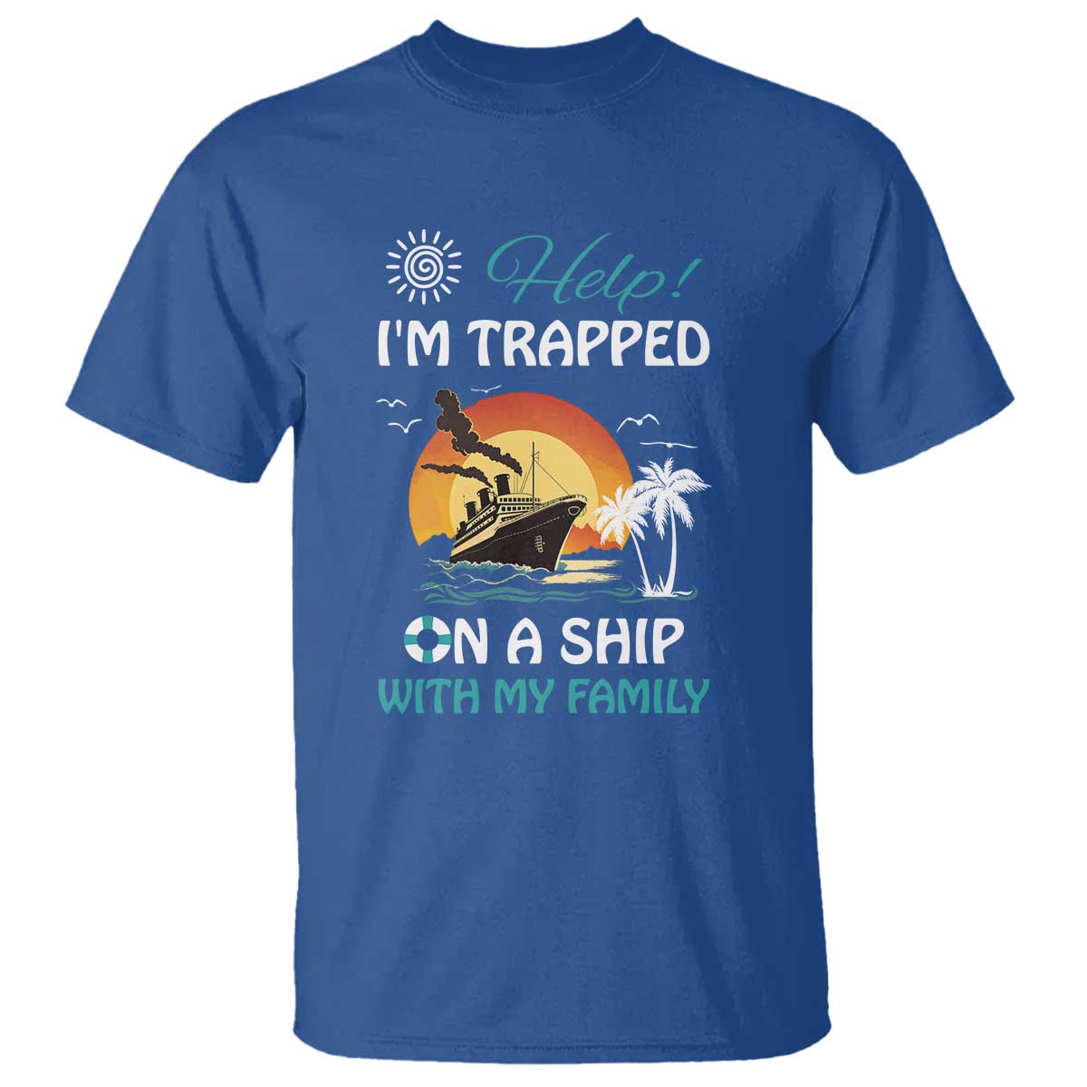 funny-cruise-trip-t-shirt-help-im-trapped-on-a-ship-with-my-family-summer-vacation