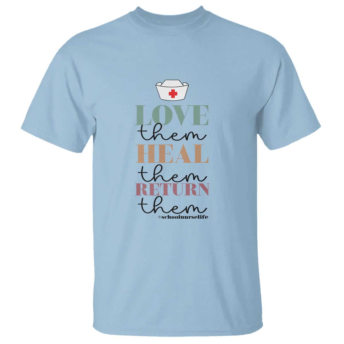 school-nurse-t-shirt-love-heal-return-them-nursing-cap