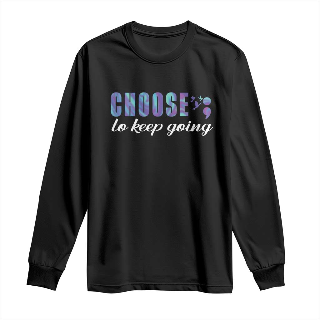 Suicide Prevention Support Long Sleeve Shirt Choose To Keep Going Semicolon Birds