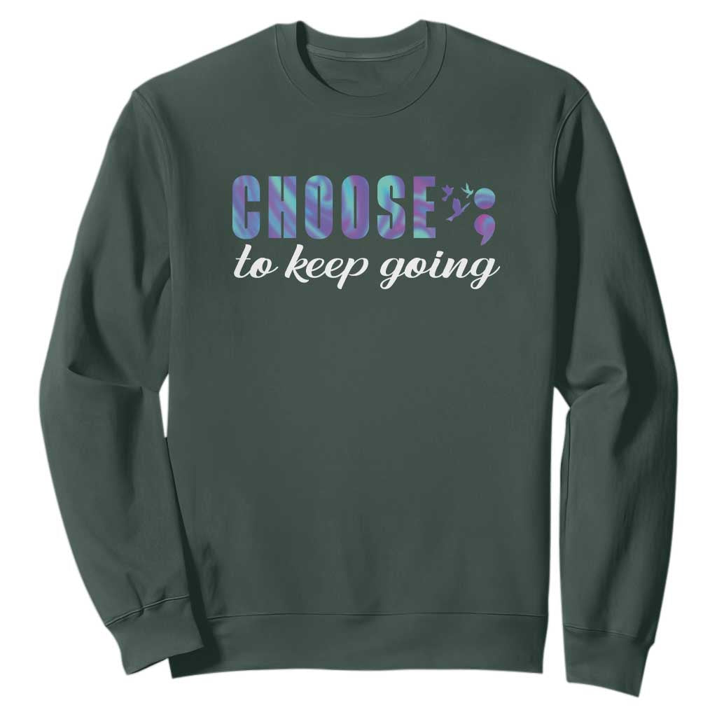 Suicide Prevention Support Sweatshirt Choose To Keep Going Semicolon Birds