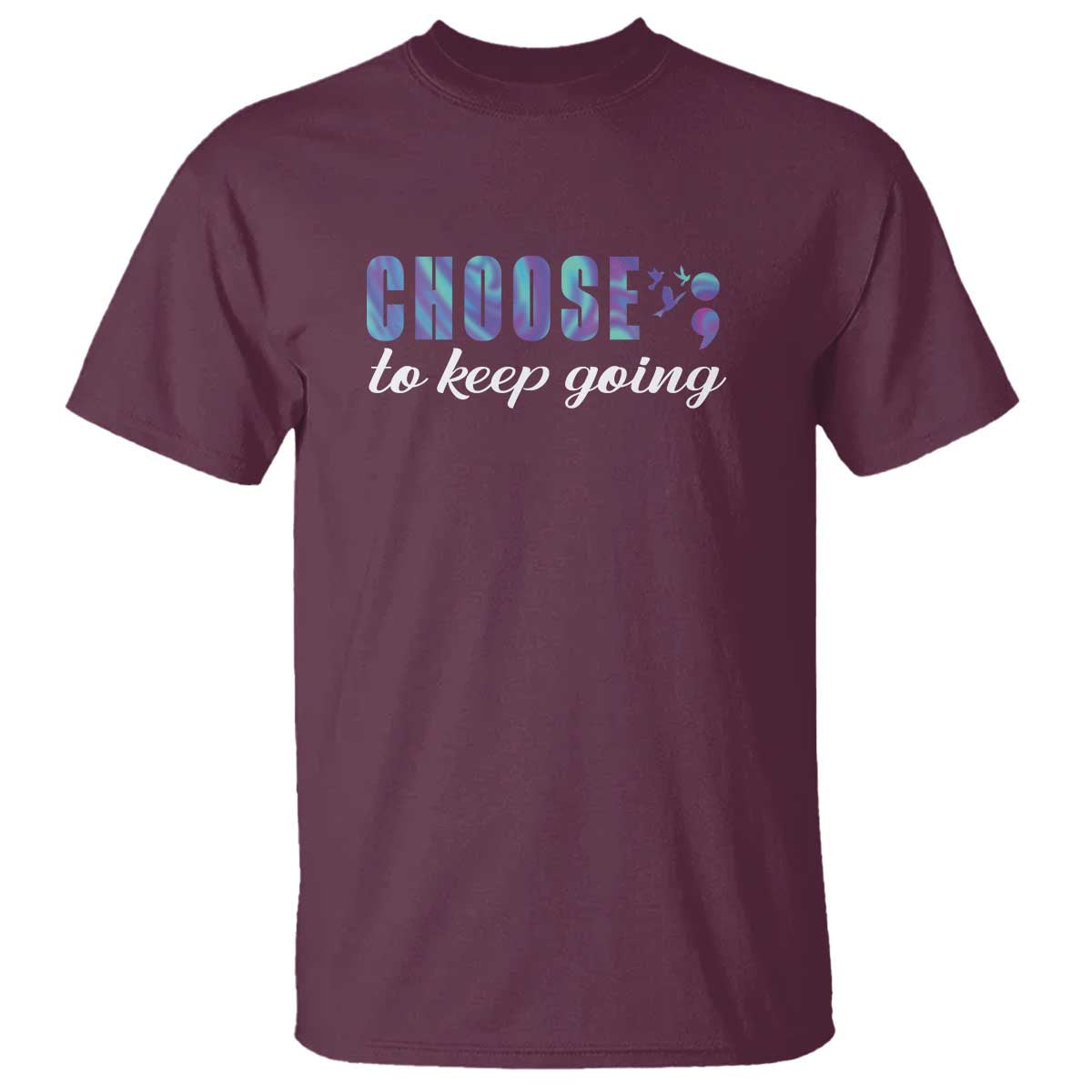 Suicide Prevention Support T Shirt Choose To Keep Going Semicolon Birds