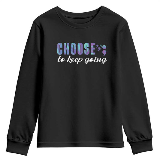 Suicide Prevention Support Youth Sweatshirt Choose To Keep Going Semicolon Birds