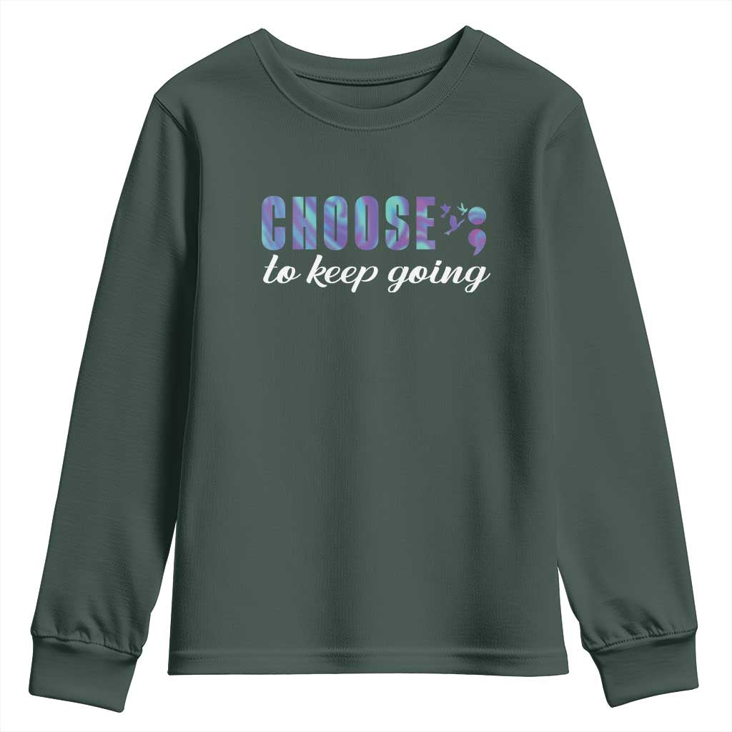 Suicide Prevention Support Youth Sweatshirt Choose To Keep Going Semicolon Birds