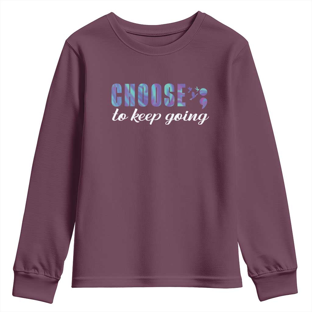 Suicide Prevention Support Youth Sweatshirt Choose To Keep Going Semicolon Birds