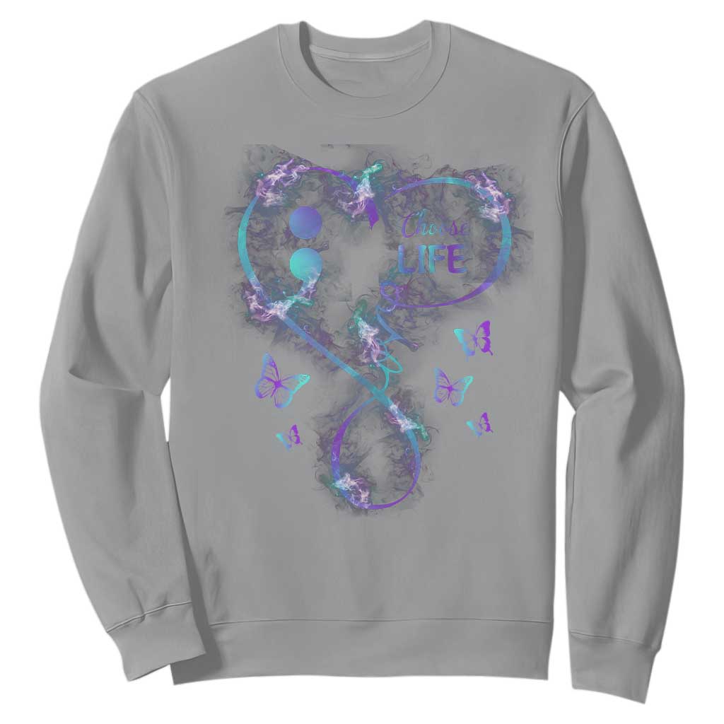 Suicide Prevention Support Sweatshirt Choose Life Love Heart Semicolon Butterfly