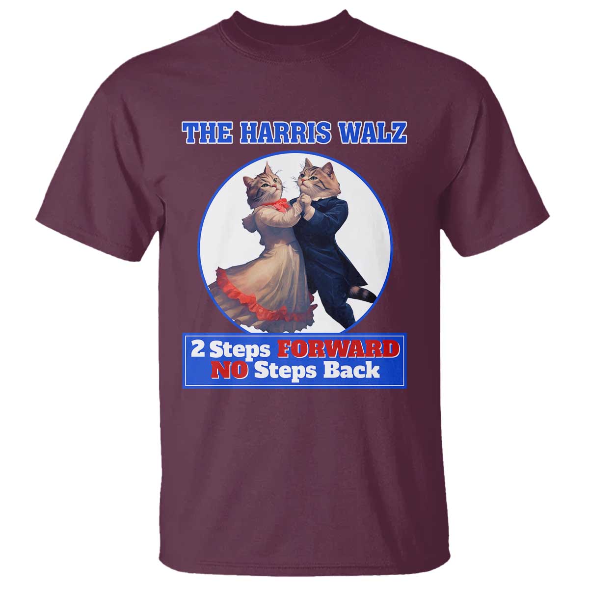 the-harris-walz-t-shirt-2-steps-forward-no-steps-back-cat-dancing