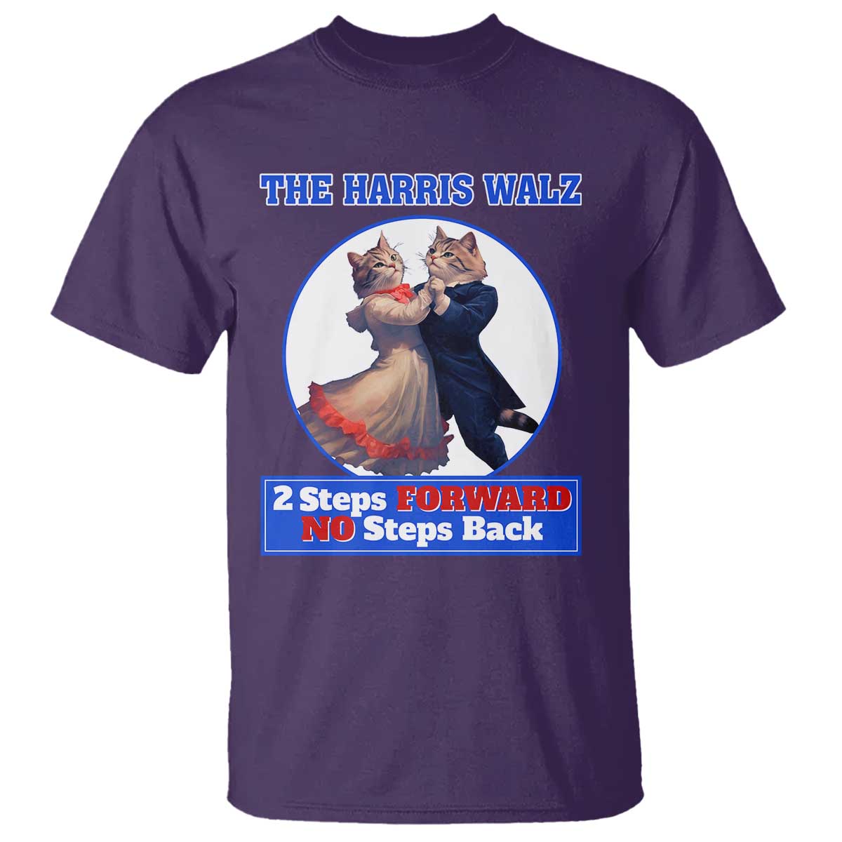 the-harris-walz-t-shirt-2-steps-forward-no-steps-back-cat-dancing