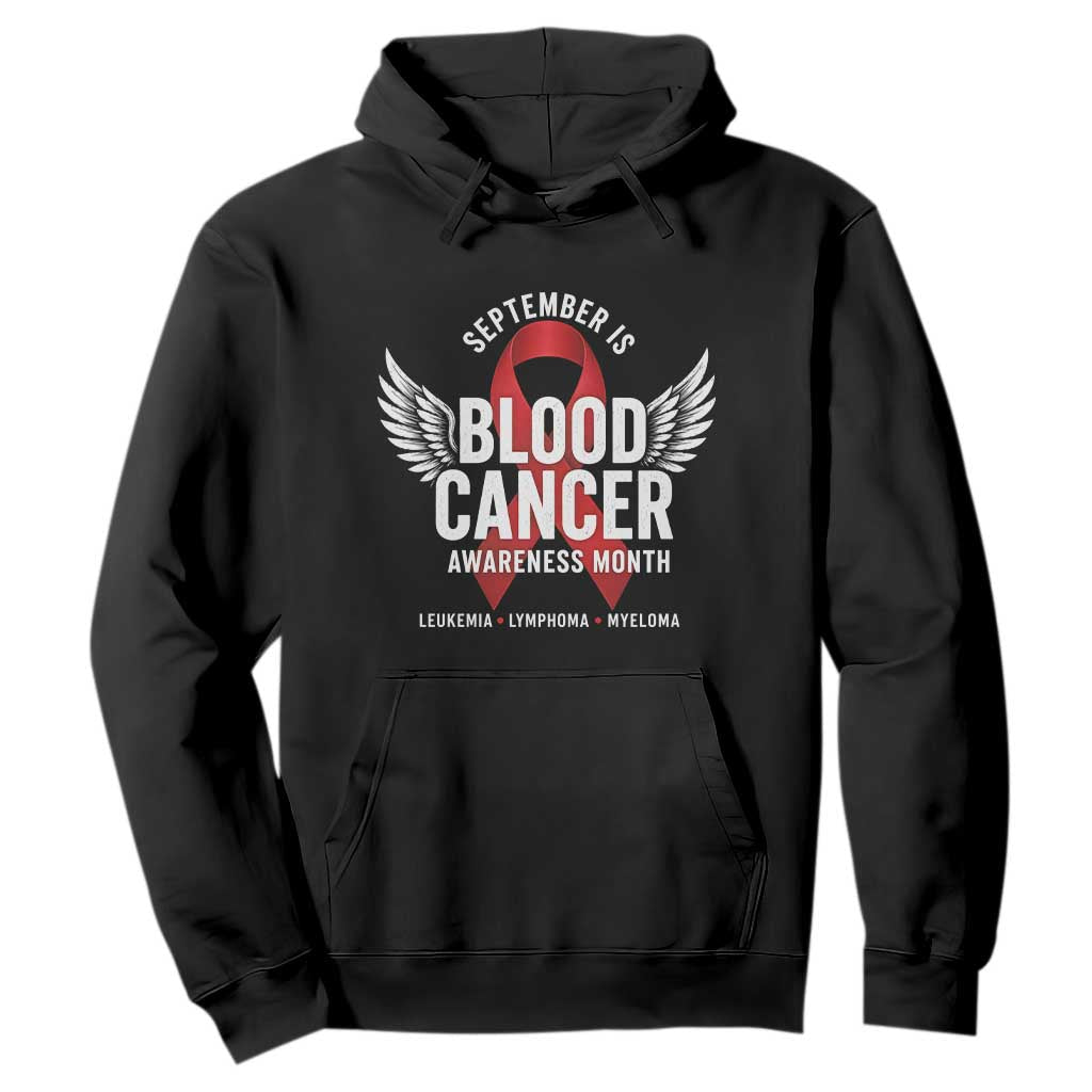 September Is Blood Cancer Support Month Hoodie Leukemia Lymphoma Myeloma Red Ribbon
