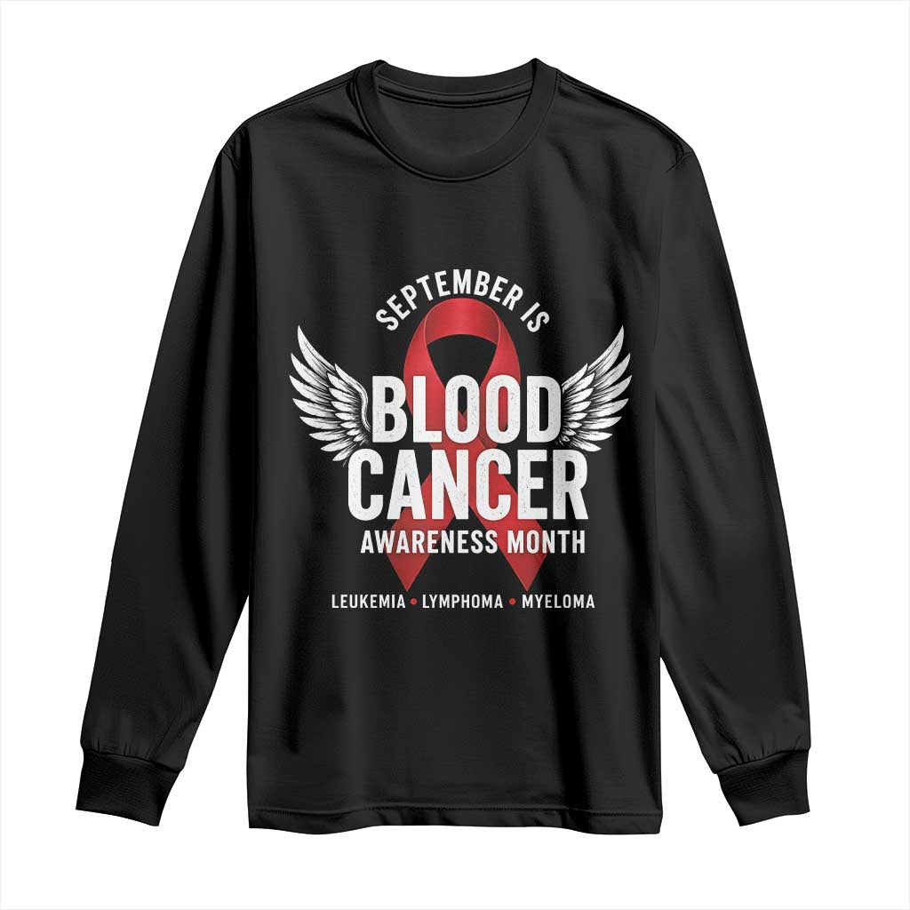September Is Blood Cancer Support Month Long Sleeve Shirt Leukemia Lymphoma Myeloma Red Ribbon