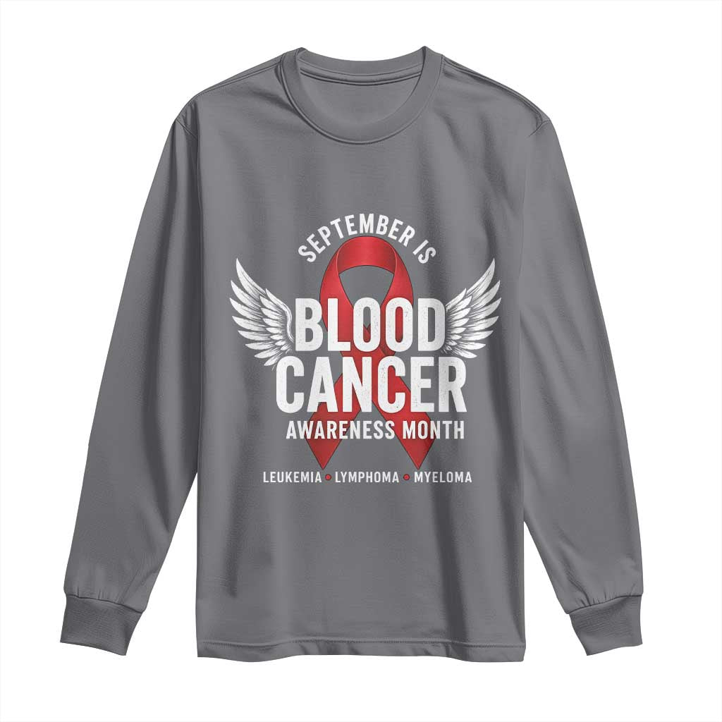 September Is Blood Cancer Support Month Long Sleeve Shirt Leukemia Lymphoma Myeloma Red Ribbon