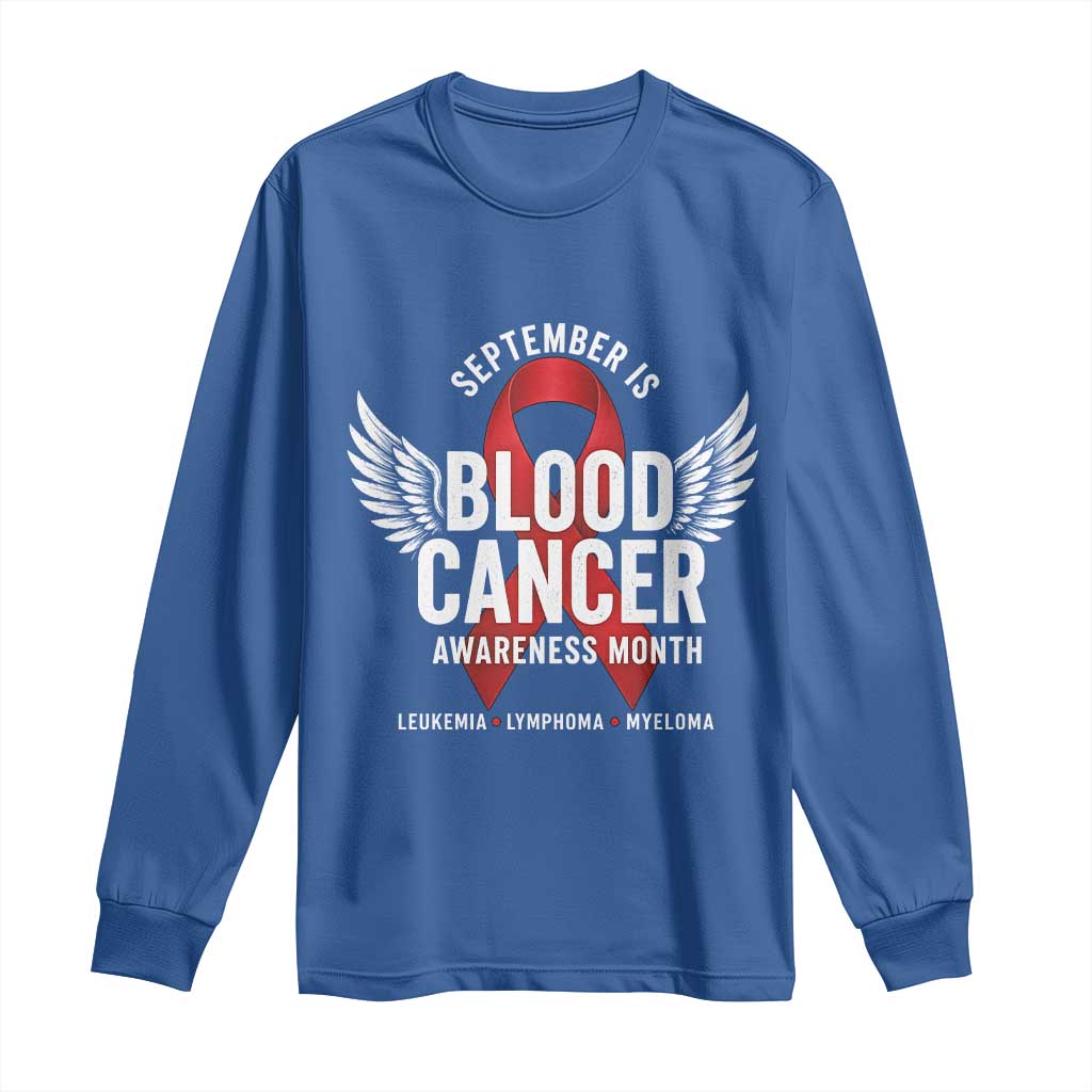 September Is Blood Cancer Support Month Long Sleeve Shirt Leukemia Lymphoma Myeloma Red Ribbon