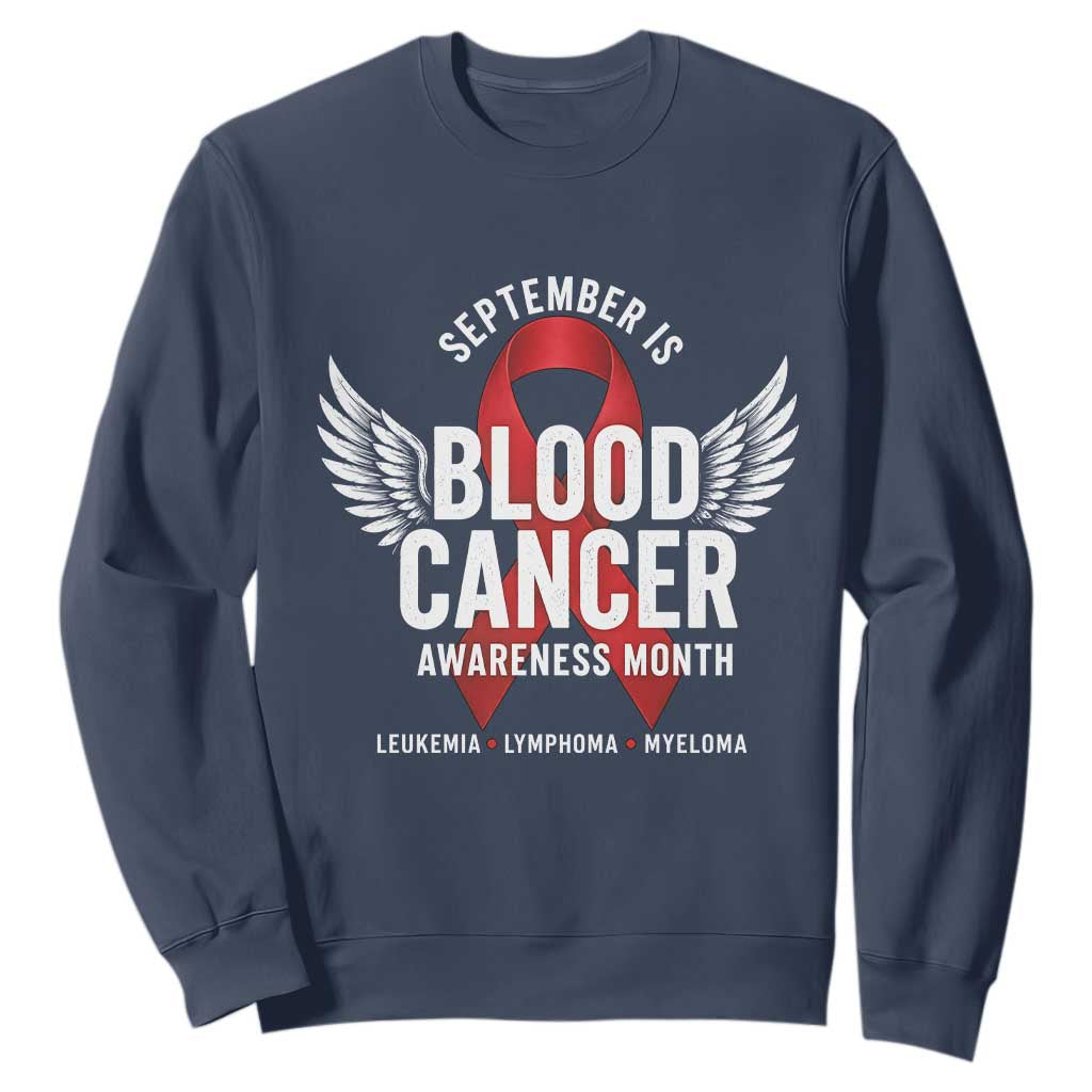 September Is Blood Cancer Support Month Sweatshirt Leukemia Lymphoma Myeloma Red Ribbon