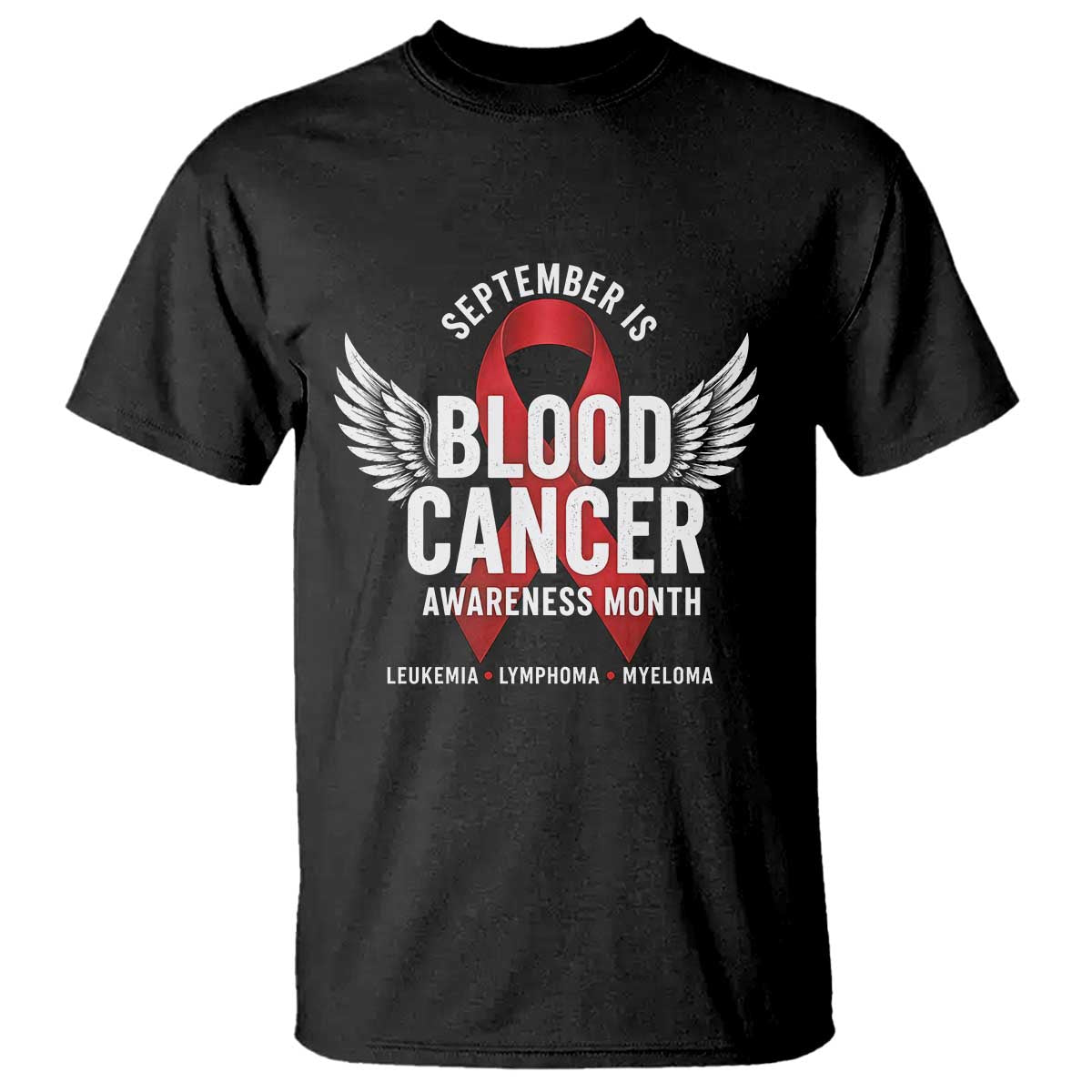 September Is Blood Cancer Support Month T Shirt Leukemia Lymphoma Myeloma Red Ribbon