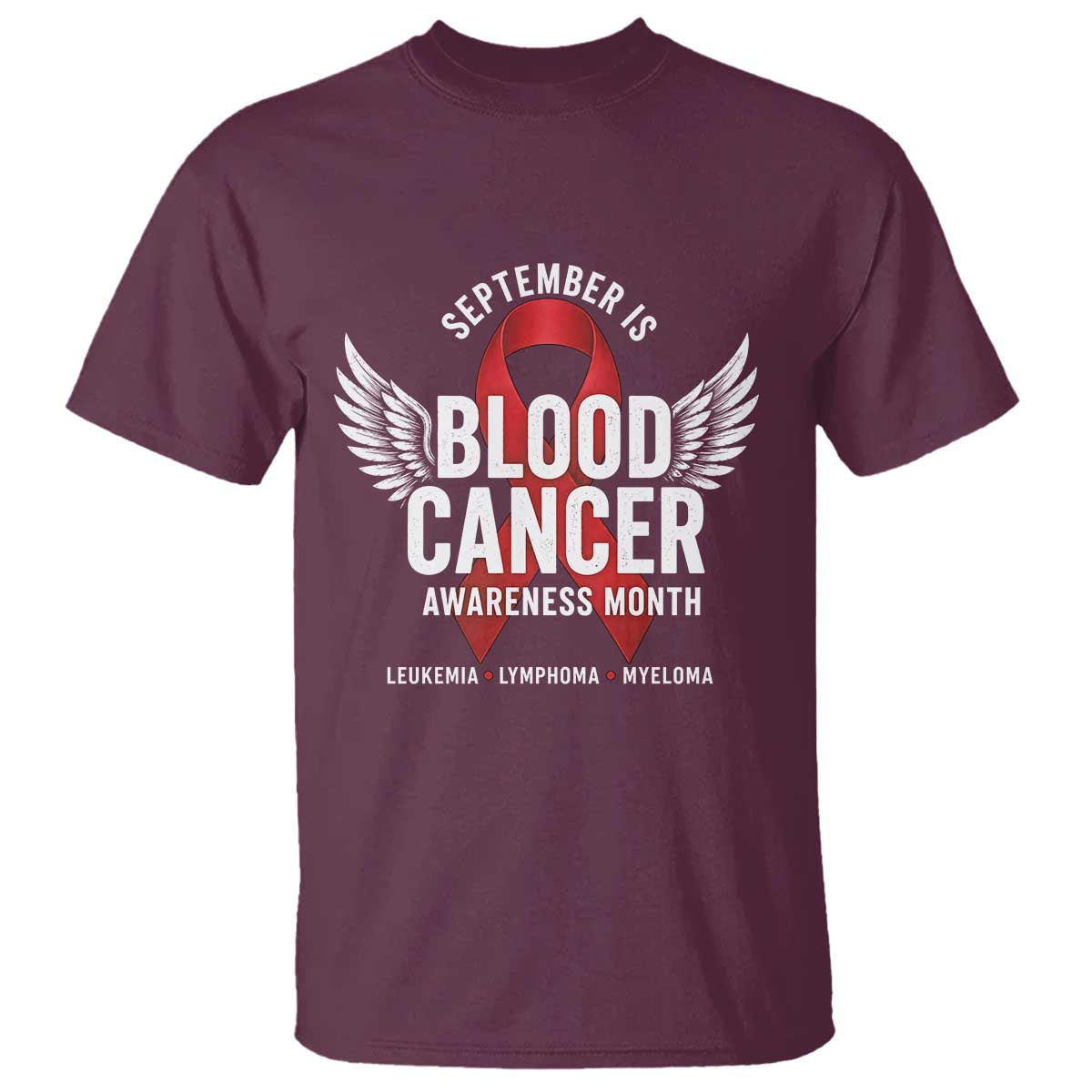 September Is Blood Cancer Support Month T Shirt Leukemia Lymphoma Myeloma Red Ribbon