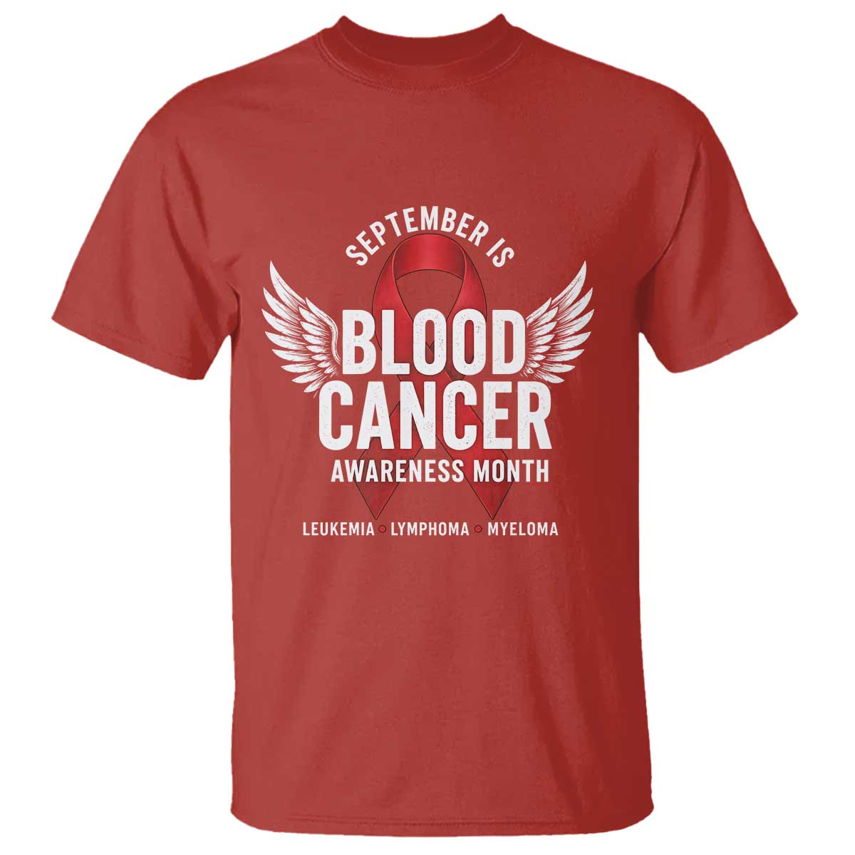 September Is Blood Cancer Support Month T Shirt Leukemia Lymphoma Myeloma Red Ribbon
