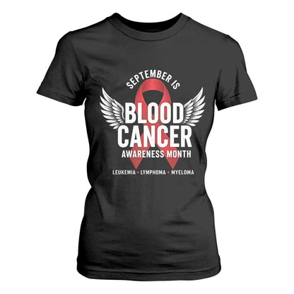 September Is Blood Cancer Support Month T Shirt For Women Leukemia Lymphoma Myeloma Red Ribbon