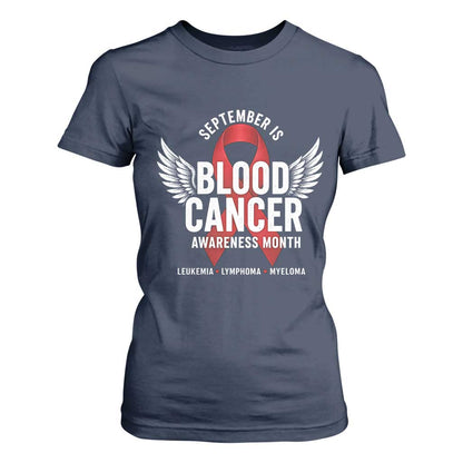 September Is Blood Cancer Support Month T Shirt For Women Leukemia Lymphoma Myeloma Red Ribbon