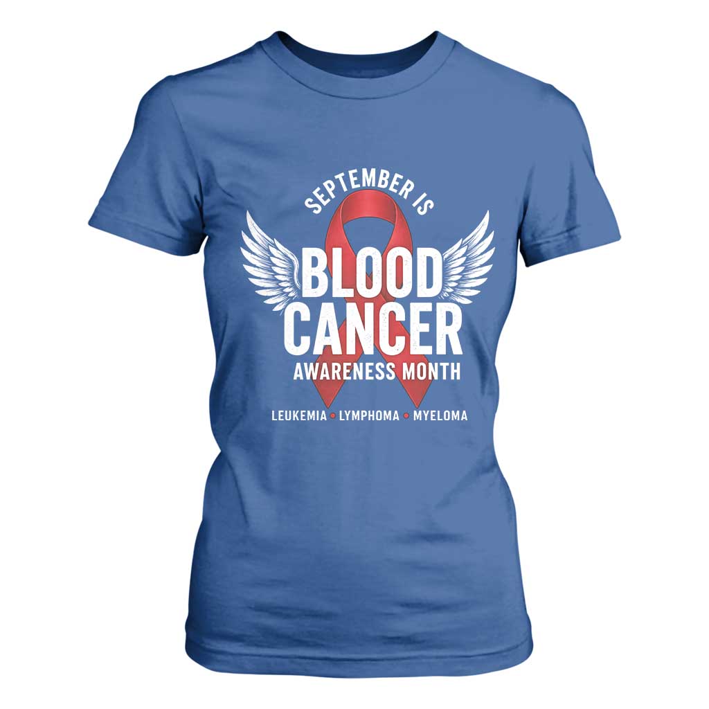 September Is Blood Cancer Support Month T Shirt For Women Leukemia Lymphoma Myeloma Red Ribbon