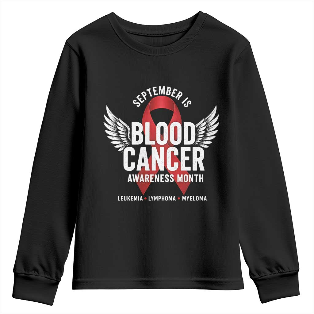 September Is Blood Cancer Support Month Youth Sweatshirt Leukemia Lymphoma Myeloma Red Ribbon