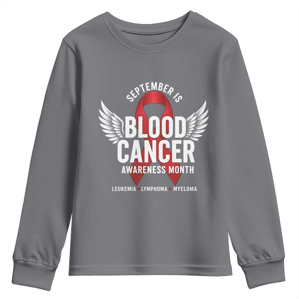 September Is Blood Cancer Support Month Youth Sweatshirt Leukemia Lymphoma Myeloma Red Ribbon