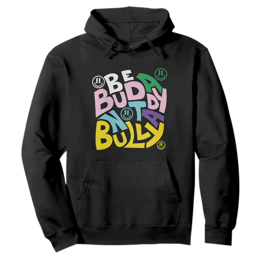Unity Day Orange Hoodie Be A Buddy Not A Bully Bullying Prevention