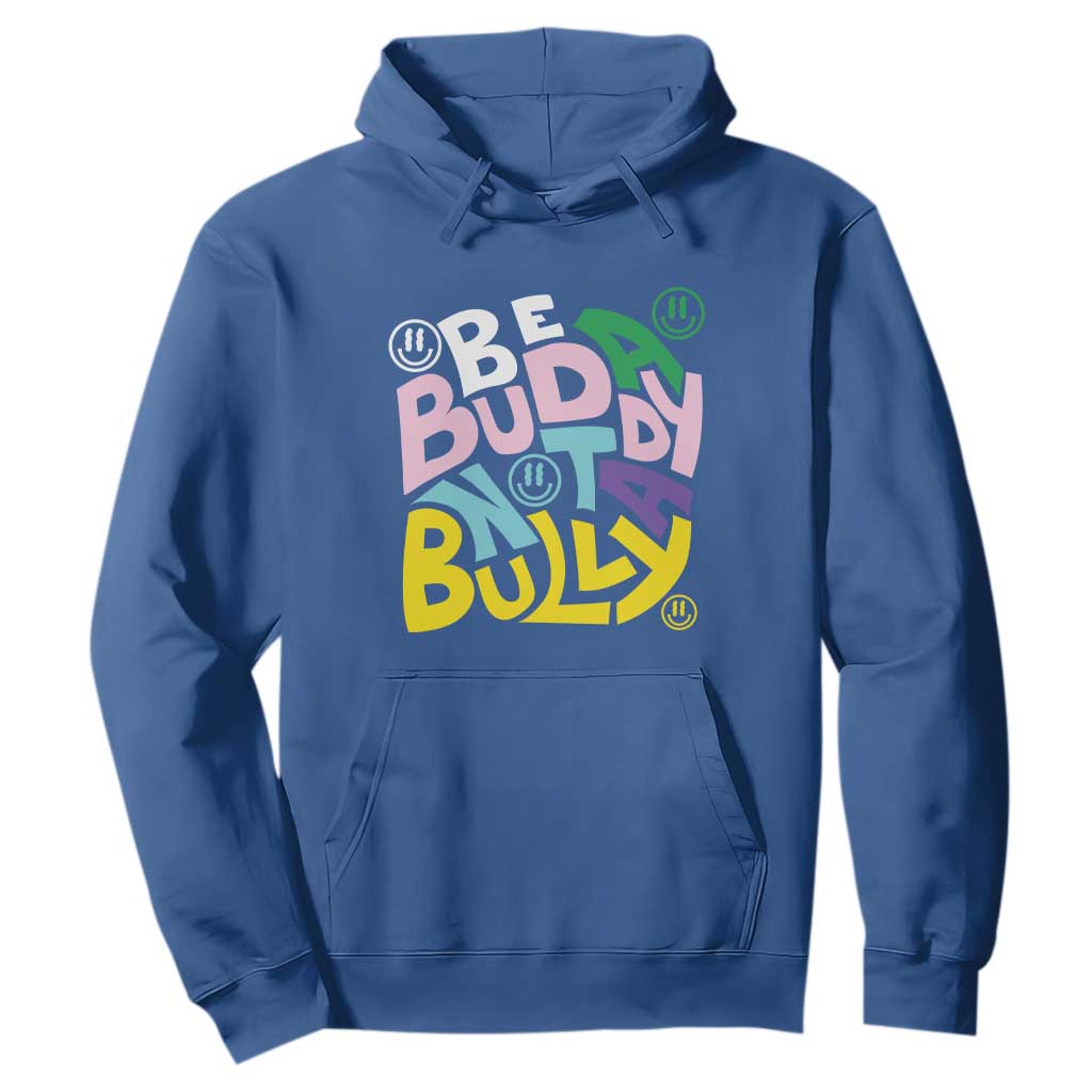 Unity Day Orange Hoodie Be A Buddy Not A Bully Bullying Prevention