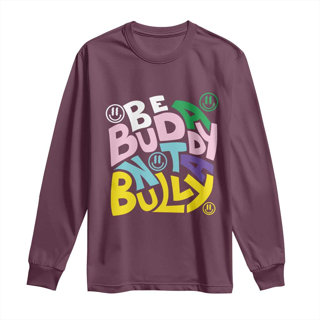 Unity Day Orange Long Sleeve Shirt Be A Buddy Not A Bully Bullying Prevention