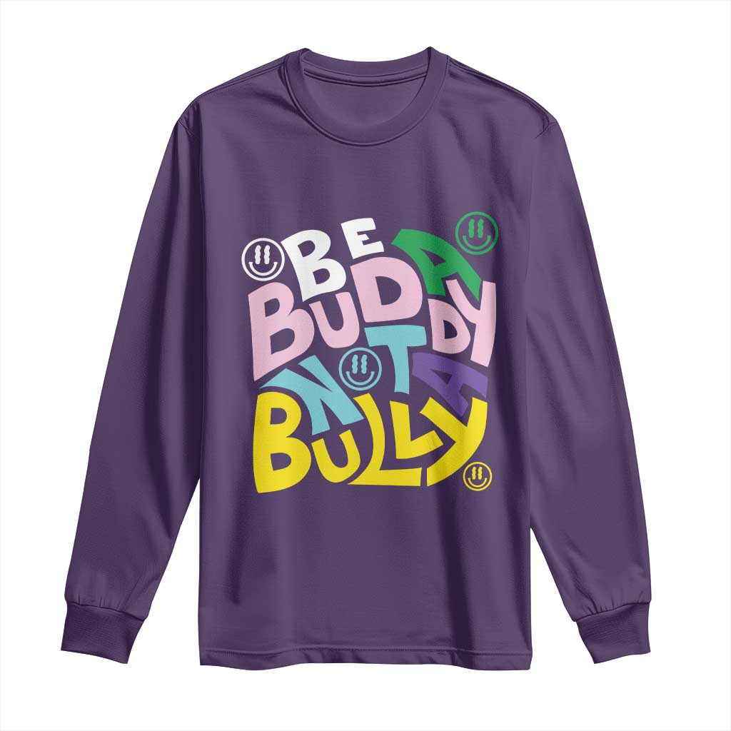Unity Day Orange Long Sleeve Shirt Be A Buddy Not A Bully Bullying Prevention