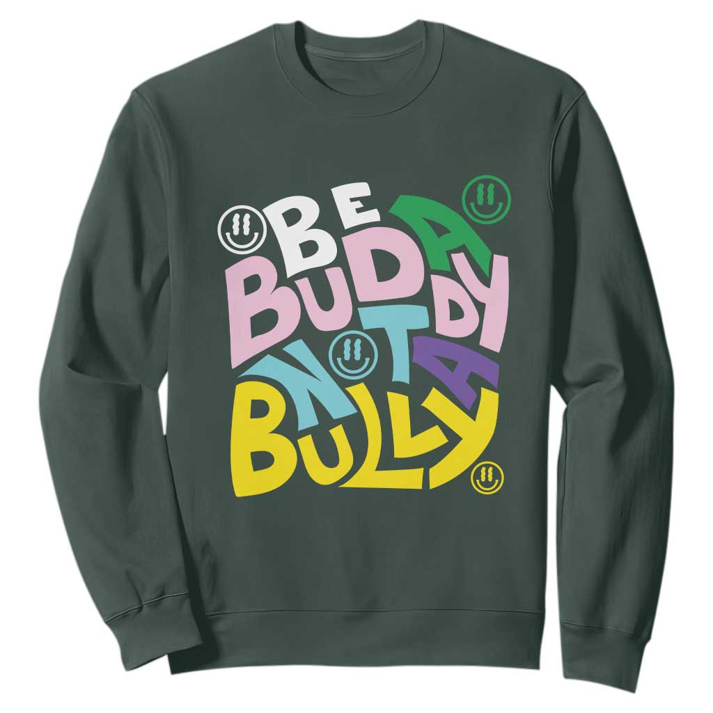 Unity Day Orange Sweatshirt Be A Buddy Not A Bully Bullying Prevention