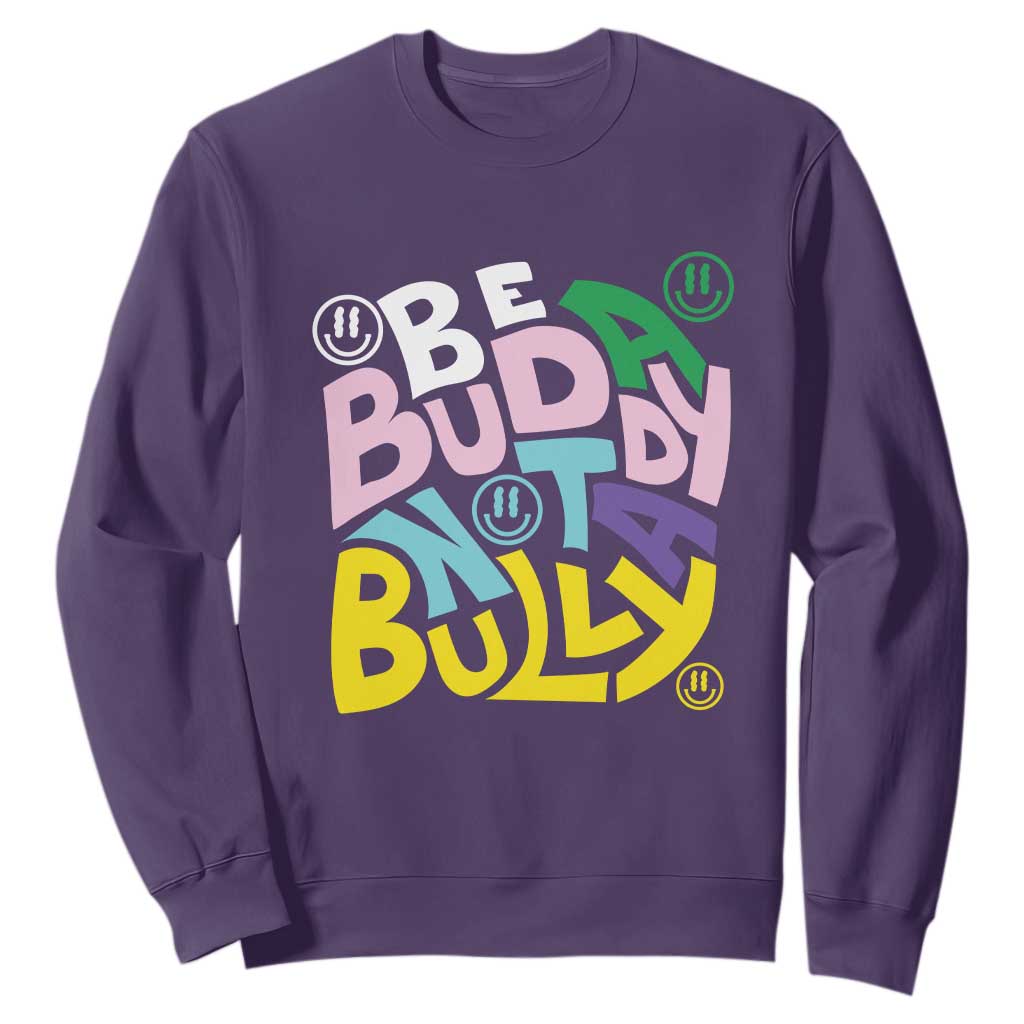 Unity Day Orange Sweatshirt Be A Buddy Not A Bully Bullying Prevention