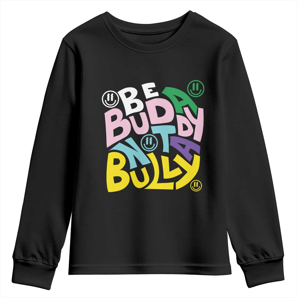 Unity Day Orange Youth Sweatshirt Be A Buddy Not A Bully Bullying Prevention