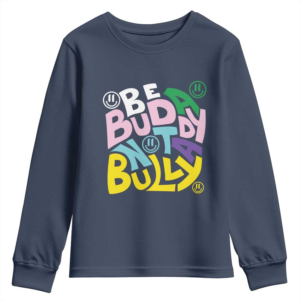 Unity Day Orange Youth Sweatshirt Be A Buddy Not A Bully Bullying Prevention