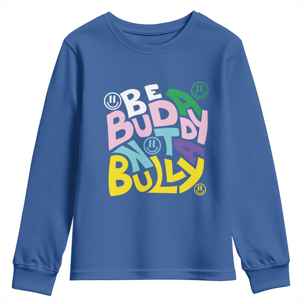 Unity Day Orange Youth Sweatshirt Be A Buddy Not A Bully Bullying Prevention