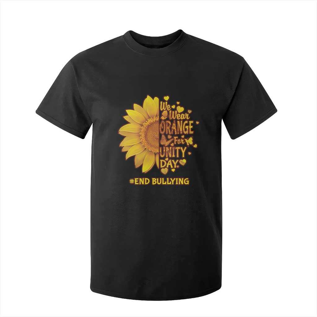 Bullying Prevention T Shirt For Kid We Wear Orange For Unity Day End Bullying Sunflower