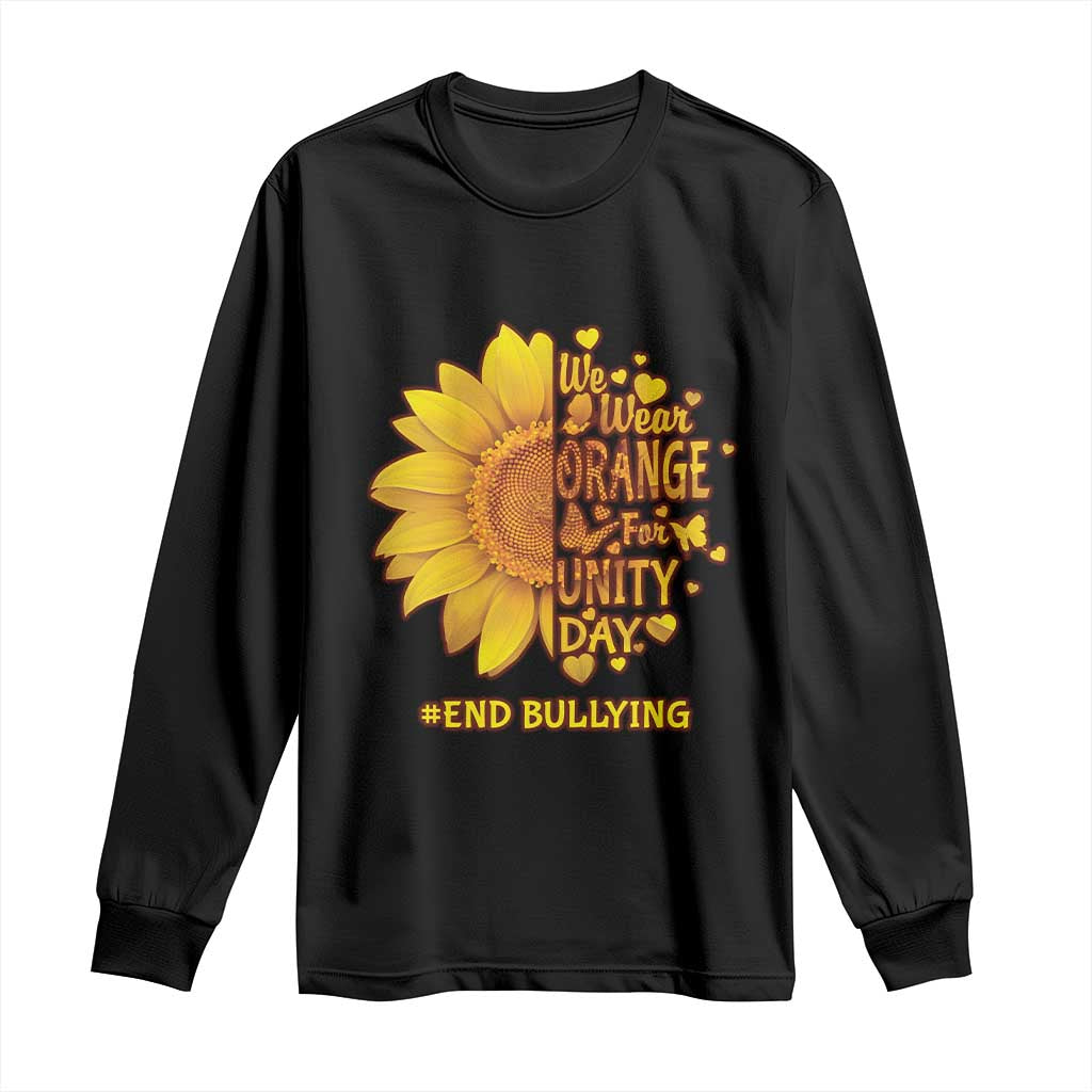 Bullying Prevention Long Sleeve Shirt We Wear Orange For Unity Day End Bullying Sunflower