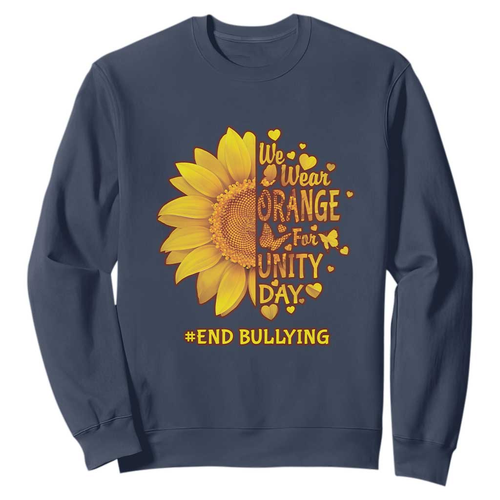 Bullying Prevention Sweatshirt We Wear Orange For Unity Day End Bullying Sunflower