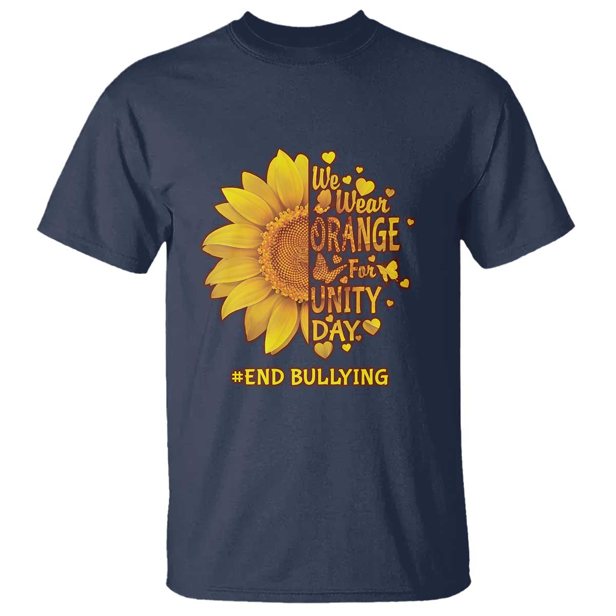 Bullying Prevention T Shirt We Wear Orange For Unity Day End Bullying Sunflower