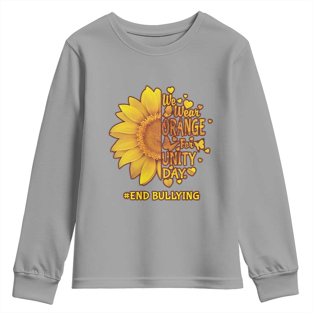 Bullying Prevention Youth Sweatshirt We Wear Orange For Unity Day End Bullying Sunflower