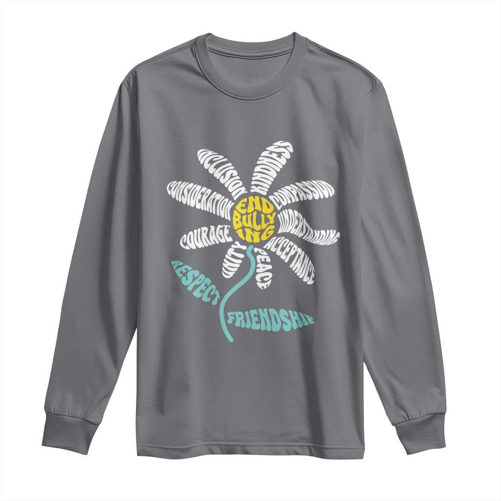 Bullying Prevention Long Sleeve Shirt End Bullying Courage Kindness Peace Inclusion Daisy Flower