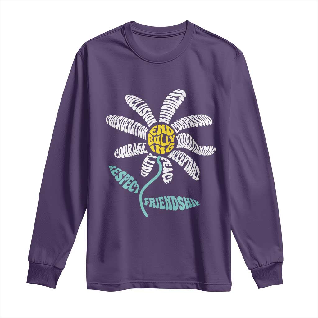 Bullying Prevention Long Sleeve Shirt End Bullying Courage Kindness Peace Inclusion Daisy Flower
