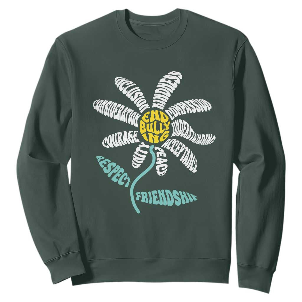 Bullying Prevention Sweatshirt End Bullying Courage Kindness Peace Inclusion Daisy Flower