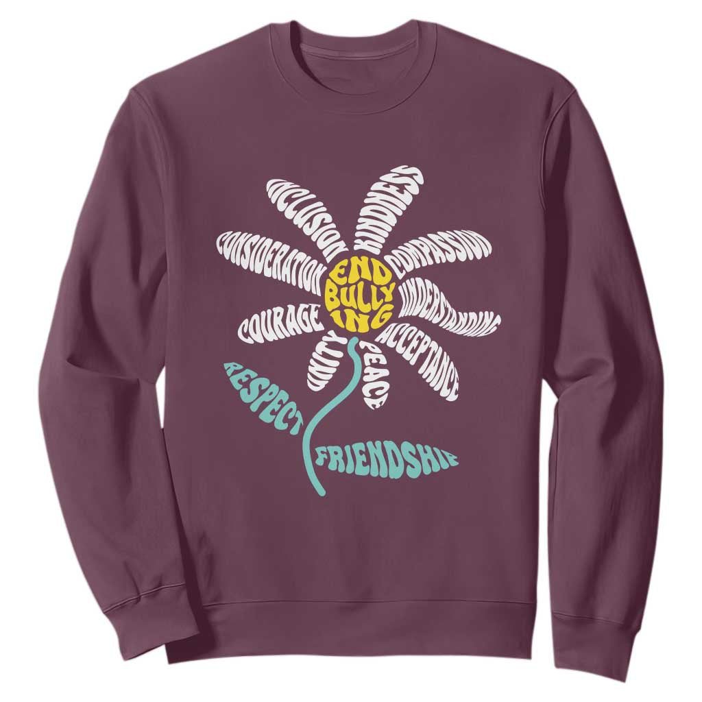 Bullying Prevention Sweatshirt End Bullying Courage Kindness Peace Inclusion Daisy Flower