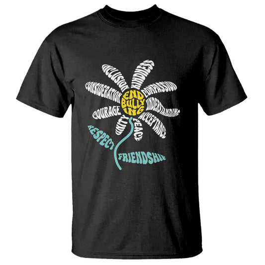 Bullying Prevention T Shirt End Bullying Courage Kindness Peace Inclusion Daisy Flower