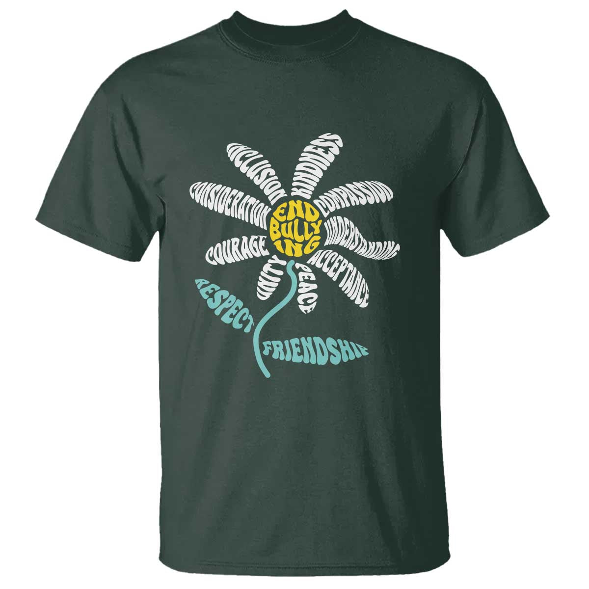 Bullying Prevention T Shirt End Bullying Courage Kindness Peace Inclusion Daisy Flower