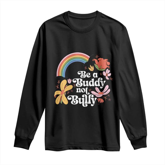Unity Day Long Sleeve Shirt Be A Buddy Not A Bully Bullying Prevention Flower Star