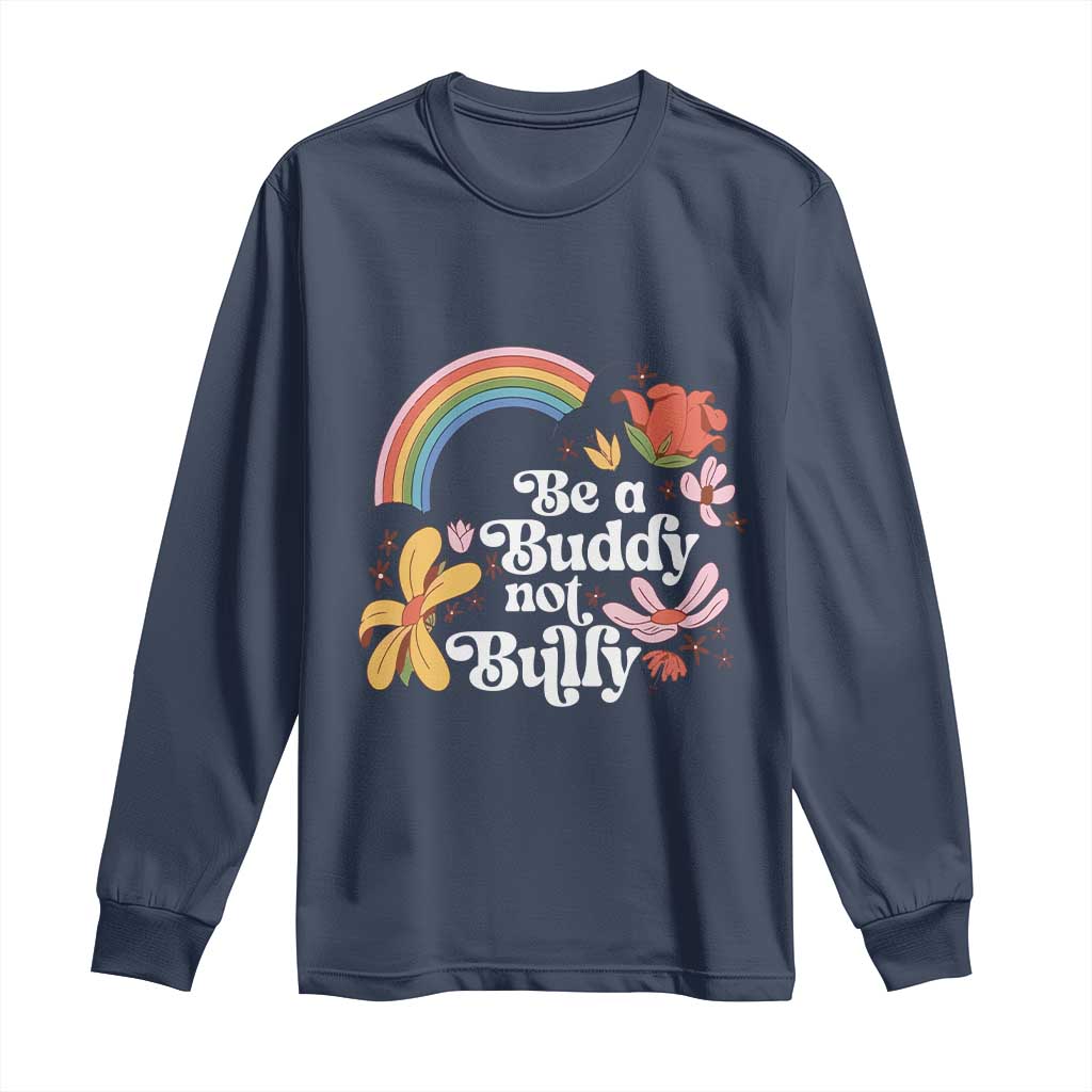 Unity Day Long Sleeve Shirt Be A Buddy Not A Bully Bullying Prevention Flower Star